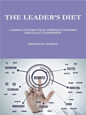 cover image of The Leader's Diet: a Simple and Practical Approach Towards Excellent Leadership